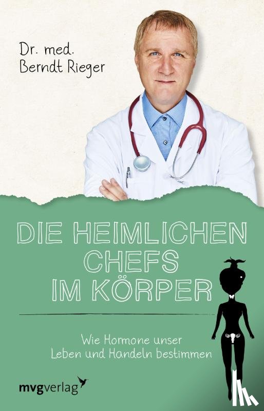 Rieger, Berndt - Die heimlichen Chefs im Körper