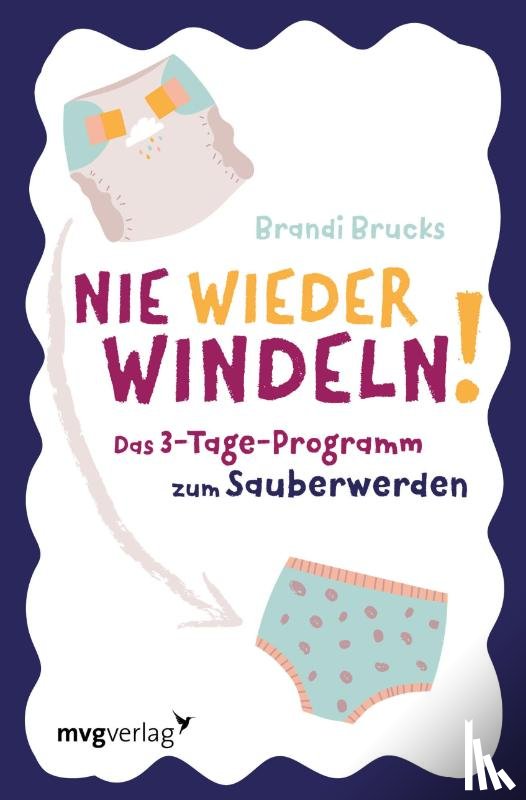 Brucks, Brandi - Nie wieder Windeln!