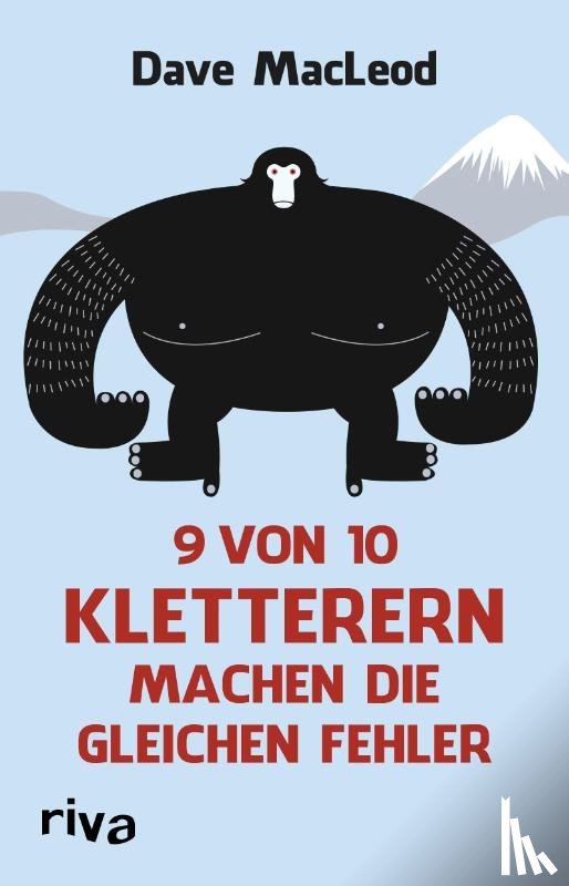 MacLeod, Dave - 9 von 10 Kletterern machen die gleichen Fehler