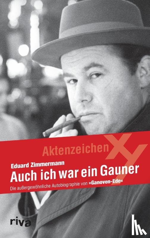 Zimmermann, Eduard - Auch ich war ein Gauner