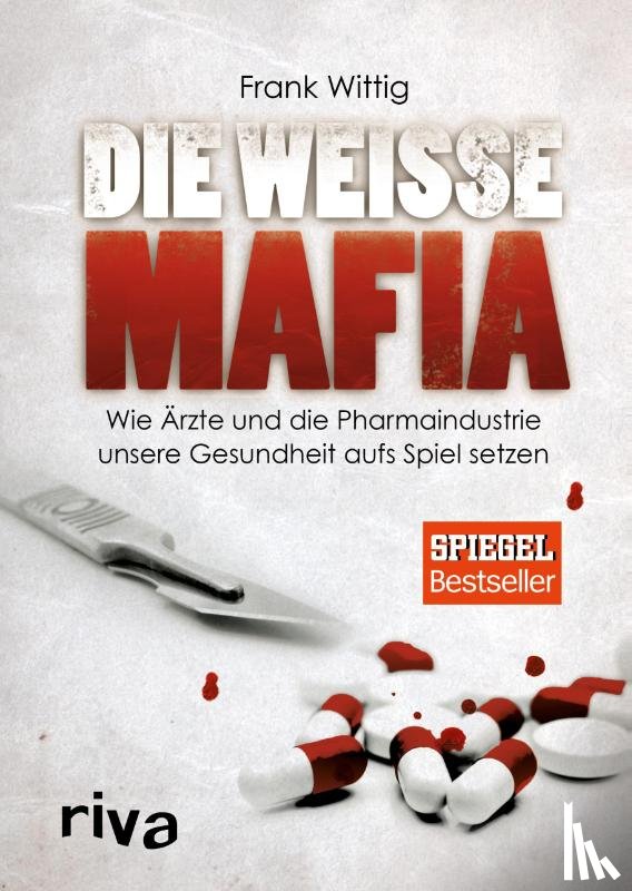  - Die weiße Mafia