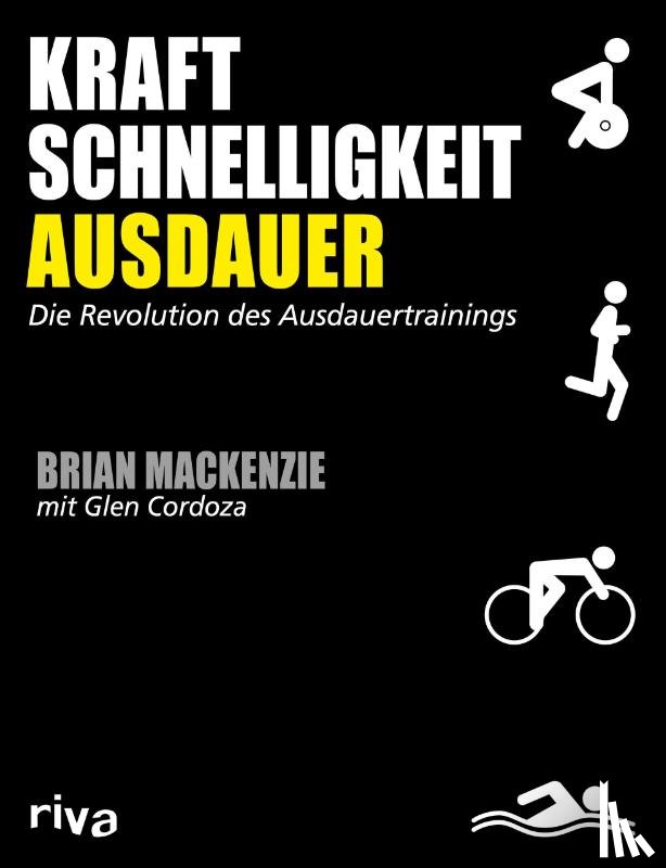 MacKenzie, Brian, Cordoza, Glen - Kraft, Schnelligkeit, Ausdauer