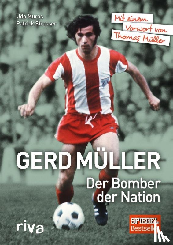 Strasser, Patrick, Muras, Udo - Gerd Müller - Der Bomber der Nation
