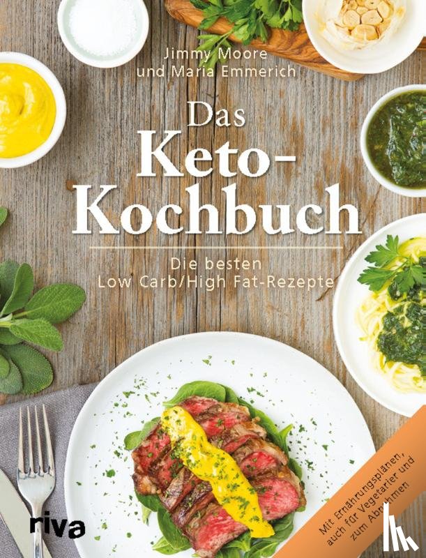 Emmerich, Maria, Moore, Jimmy - Das Keto-Kochbuch