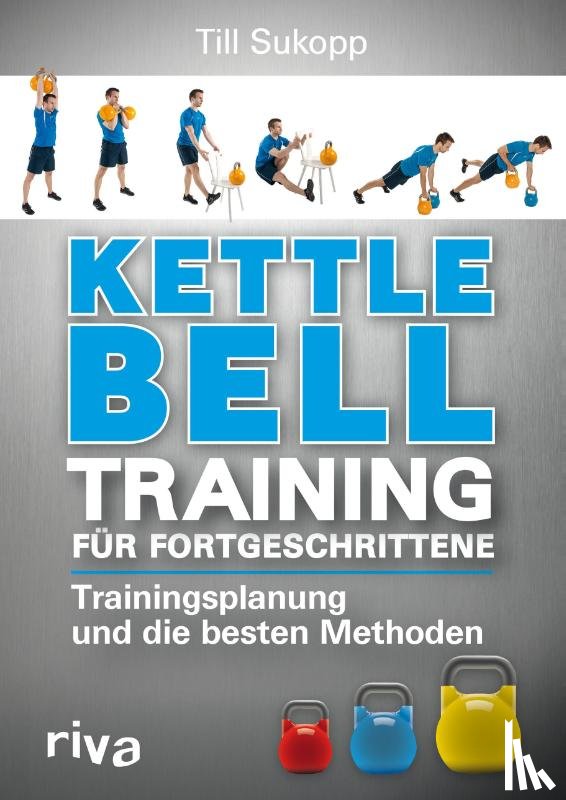 Sukopp, Till - Kettlebell-Training für Fortgeschrittene