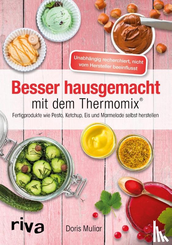 Muliar, Doris - Besser hausgemacht mit dem Thermomix®