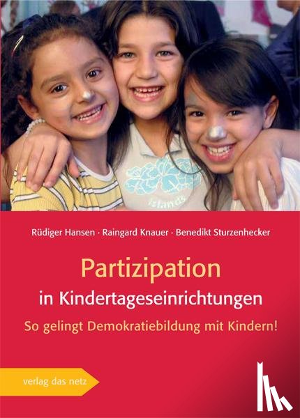 Knauer, Raingard, Hansen, Rüdiger, Sturzenhecker, Benedikt - Partizipation in Kindertageseinrichtungen