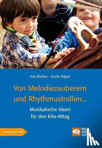 Biallas, Eva, Räger, Dorle - Von Melodiezauberern und Rhythmustrollen