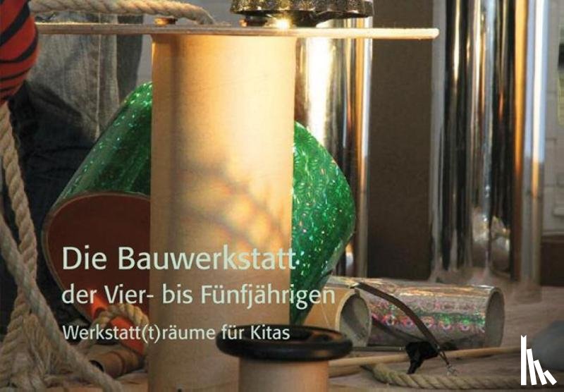 Tielemann, Marion - Werkstatt(t)räume für Kitas