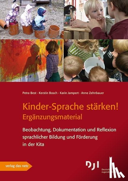 Best, Petra, Bosch, Kerstin, Jampert, Karin, Zehnbauer, Anne - Kinder-Sprache stärken! - Ergänzungsmaterial