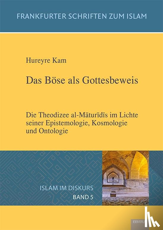 Kam, Hureyre - Das Böse als Gottesbeweis