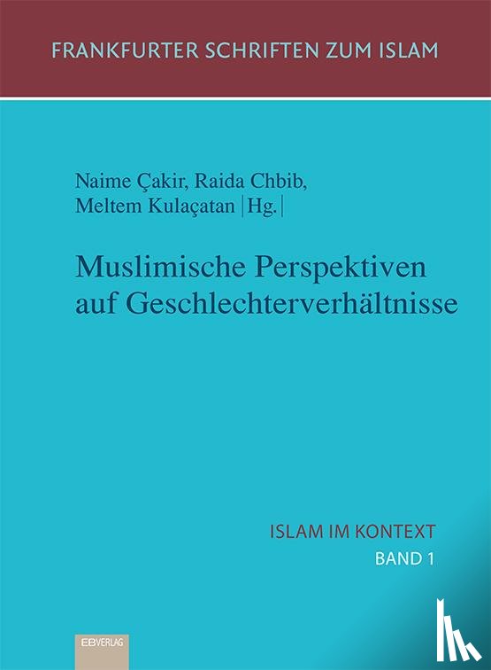 Kulaçatan, Meltem - Muslimische Perspektiven auf Geschlechterverhältnisse