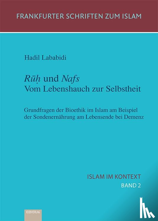  - Islam im Kontext 02: Rúh und Nafs. Vom Lebenshauch zur Selbstheit