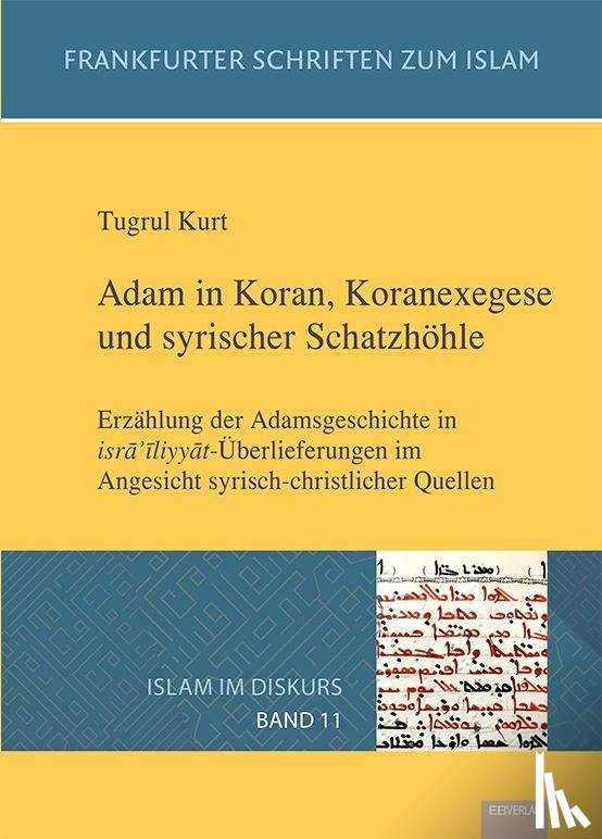 Kurt, Tugrul - Adam in Koran, Koranexegese und syrischer Schatzhöhle