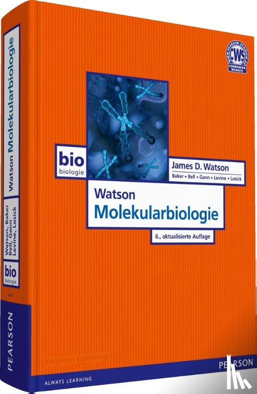 Watson, James D., Baker, Tania A., Bell, Stephen P., Gann, Alexander - Watson Molekularbiologie