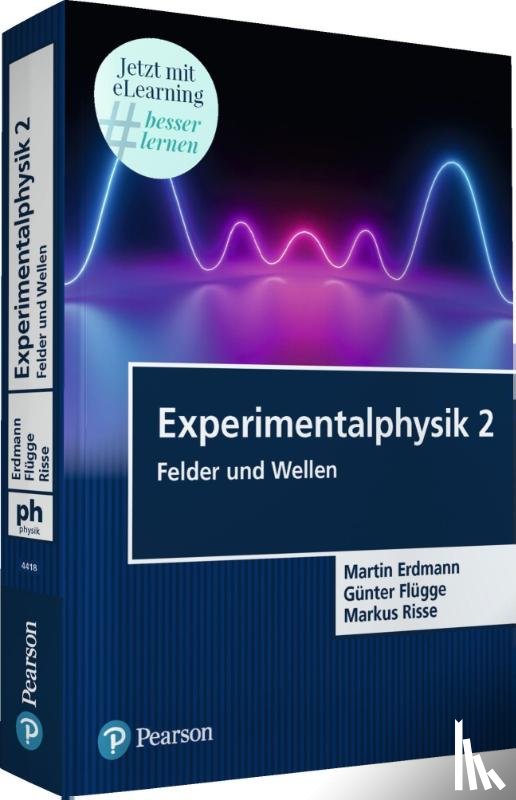 Erdmann, Martin, Flügge, Günter, Risse, Markus - Experimentalphysik 2