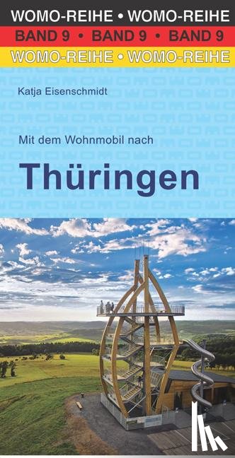 Eisenschmidt, Katja - Mit dem Wohnmobil nach Thüringen