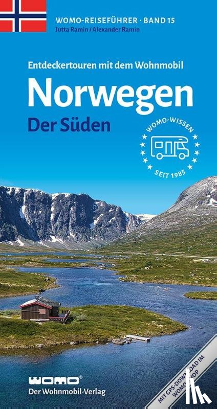 Ramin, Alexander, Ramin, Jutta - Entdeckertouren mit dem Wohnmobil Norwegen Der Süden