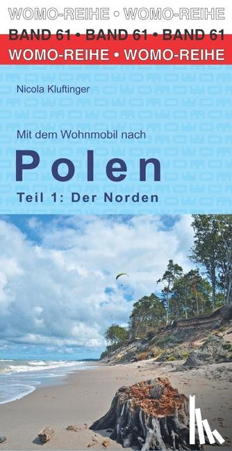 Kluftinger, Nicola - Mit dem Wohnmobil nach Polen. Teil 1: Der Norden