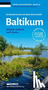 Holtkamp, Stefanie, Bergmann, Andrea - Entdeckertouren mit dem Wohnmobil Baltikum
