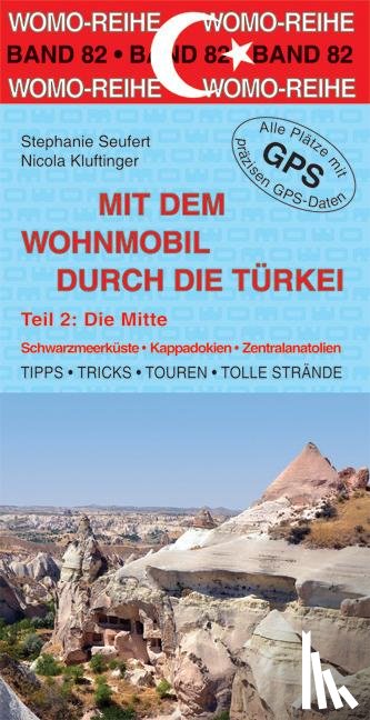 Kluftinger, Nicola, Seufert, Stephanie - Mit dem Wohnmobil durch die Türkei 02. Die Mitte