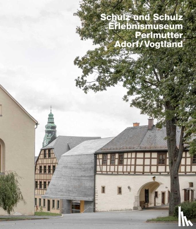 Schulz und Schulz Architekten - Schulz und Schulz Architekten. Erlebnismuseum Perlmutter, Adorf, Vogtland