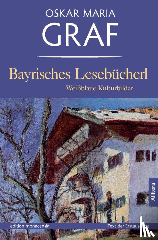 Graf, Oskar Maria - Bayrisches Lesebucherl