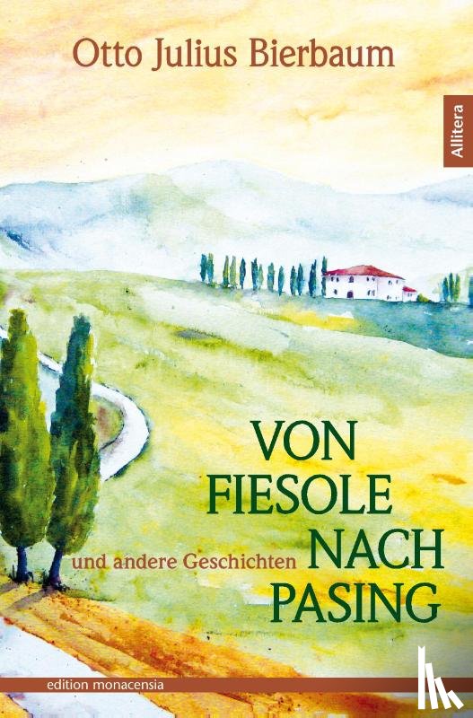 Bierbaum, Otto Julius - Von Fiesole nach Pasing