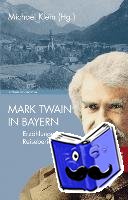  - Mark Twain in Bayern