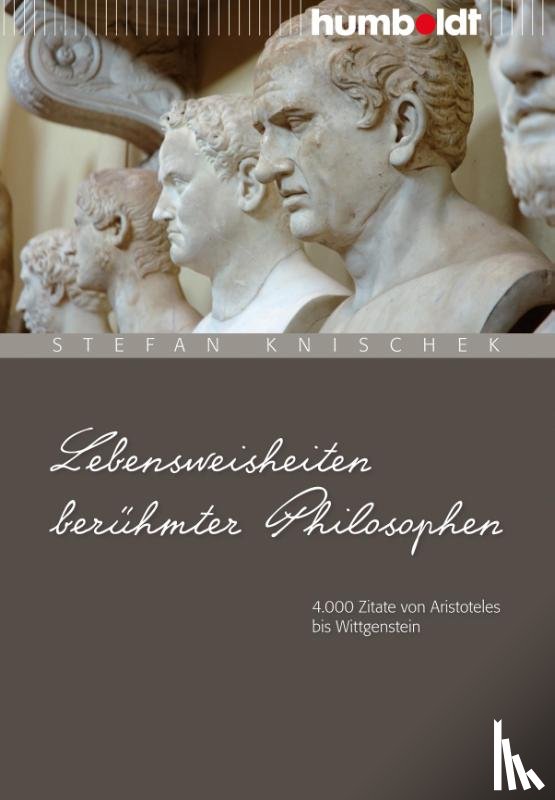  - Lebensweisheiten berühmter Philosophen