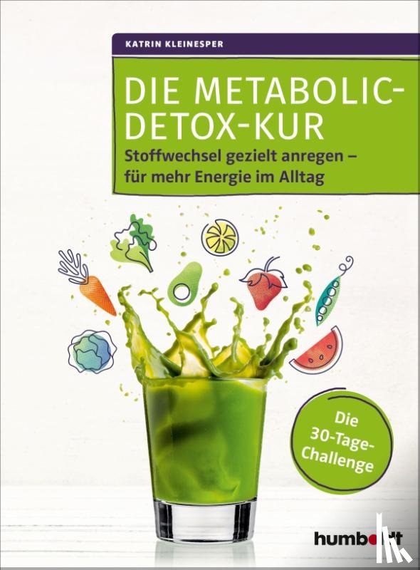 Kleinesper, Dipl. -Oec. Katrin - Die Metabolic-Detox-Kur