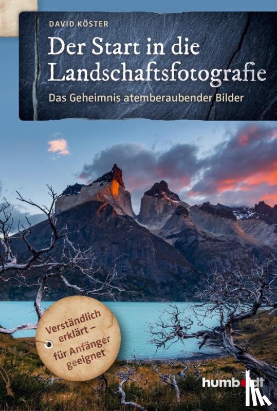 Köster, David - Der Start in die Landschaftsfotografie