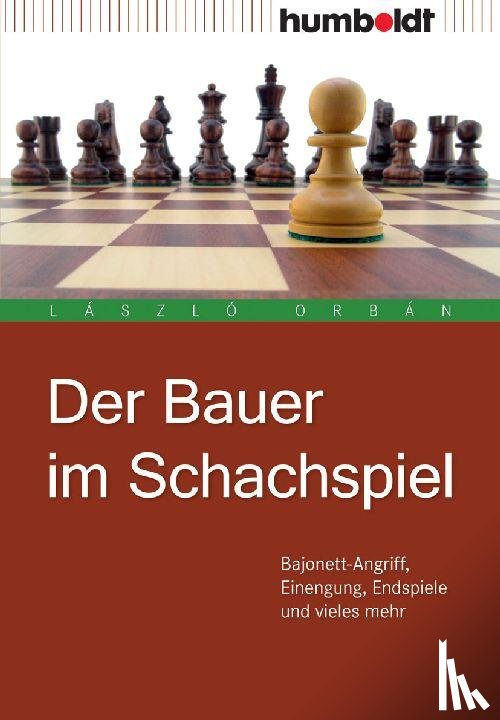 Orbán, László - Der Bauer im Schachspiel