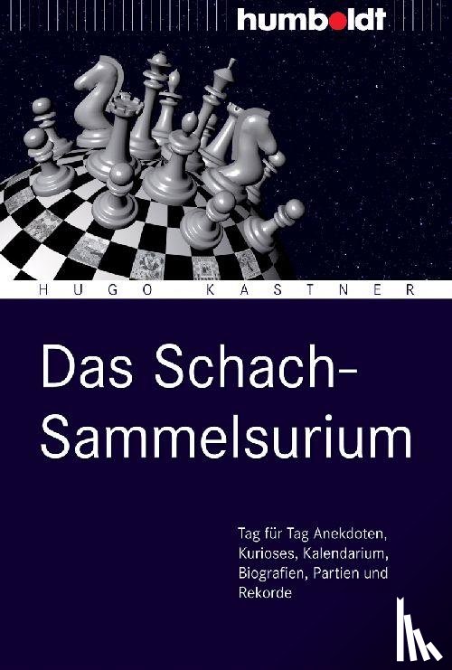 Kastner, Hugo - Das Schach-Sammelsurium