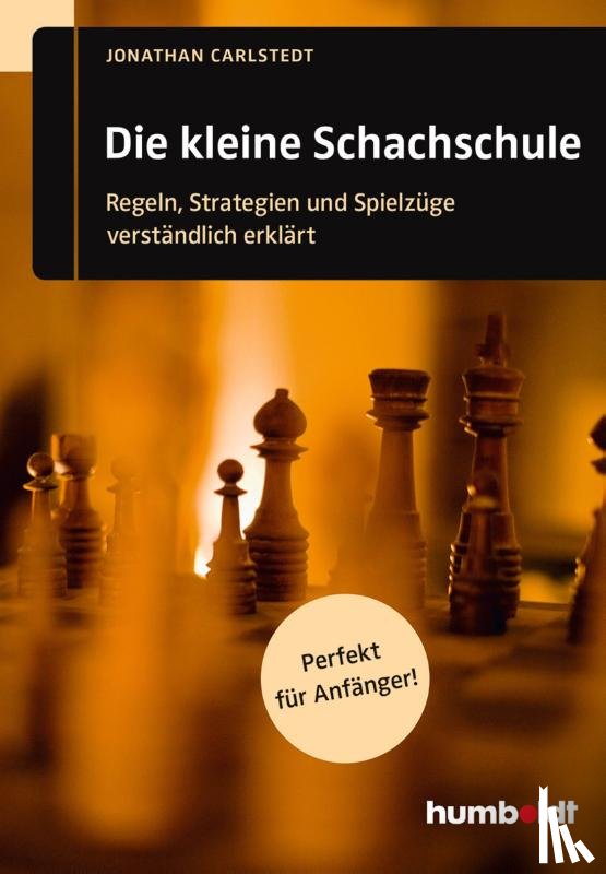 Carlstedt, Jonathan - Die kleine Schachschule