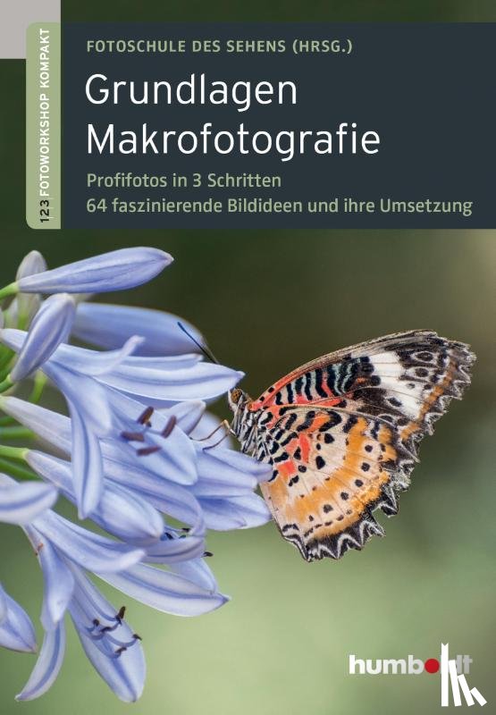 Uhl, Peter, Walther-Uhl, Martina - Grundlagen Makrofotografie
