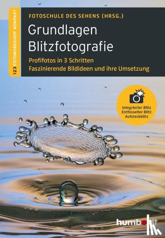 Uhl, Peter, Walther-Uhl, Martina - Grundlagen Blitzfotografie