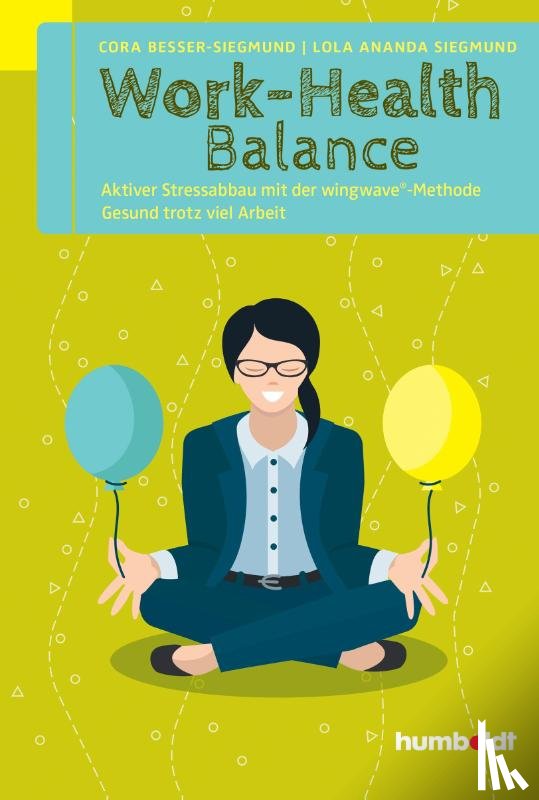 Besser-Siegmund, Cora, Siegmund, Lola Ananda - Work-Health Balance
