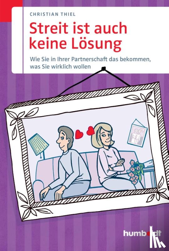 Thiel, Christian - Streit ist auch keine Lösung