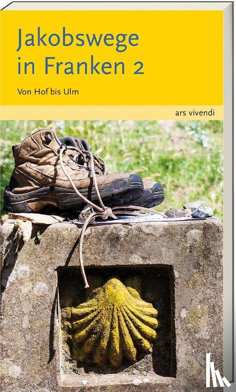 Arenz, Sigrun, Arenz, Helwig - Jakobswege in Franken 2
