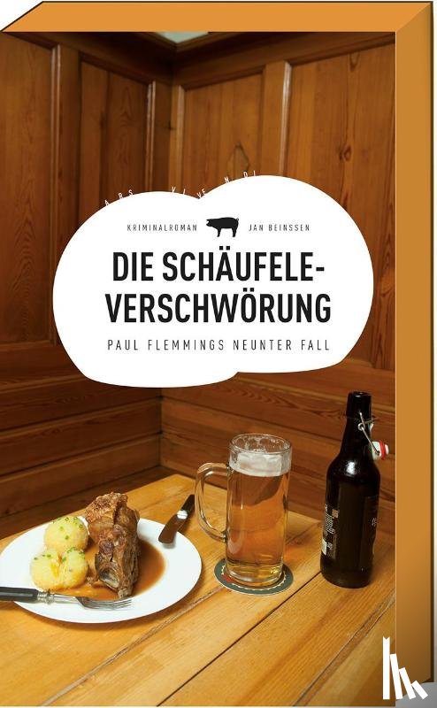 Beinßen, Jan - Die Schäufele-Verschwörung
