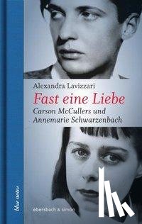 Lavizzari, Alexandra - Fast eine Liebe