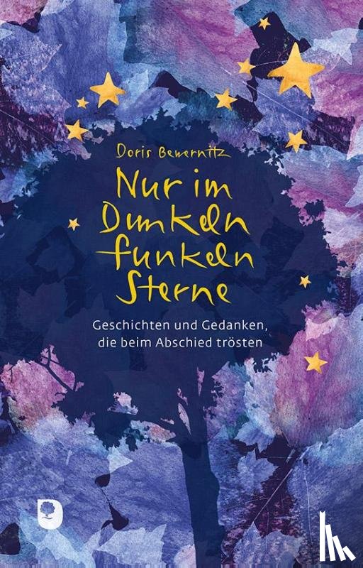 Bewernitz, Doris - Nur im Dunkeln funkeln Sterne