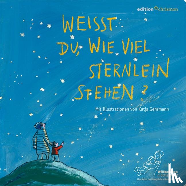 Hey, Wilhelm - Weißt du, wie viel Sternlein stehen?