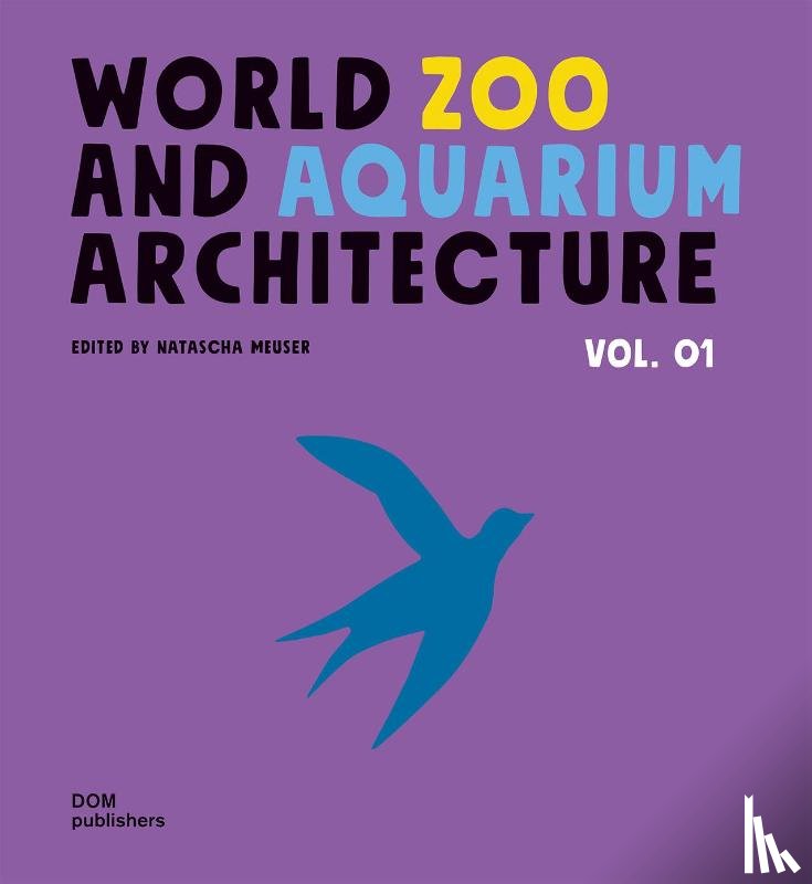  - WorldZoo andAquarium Architecture