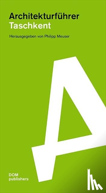  - Taschkent. Architekturführer