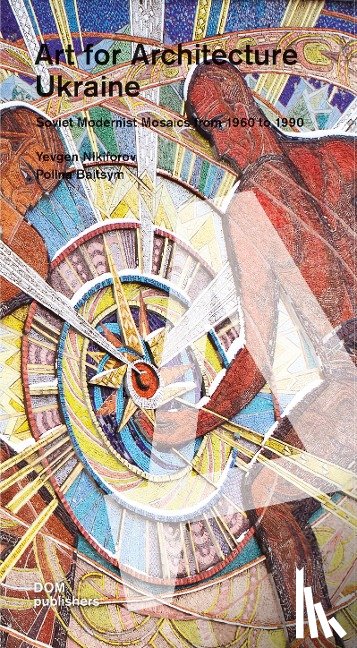 Yevgen Nikiforov, Polina Baitsym - Art for Architecture: Ukraine