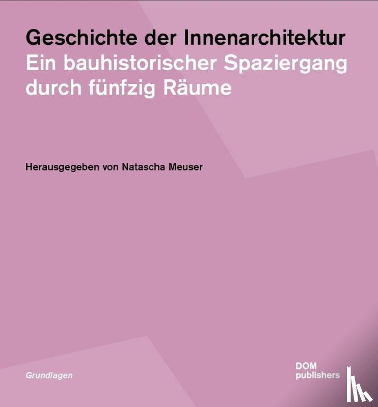  - Geschichte der Innenarchitektur