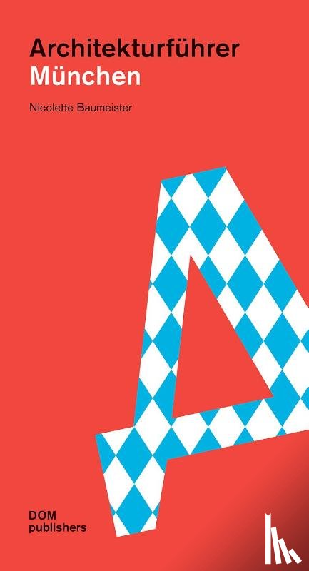 Baumeister, Nicolette - München. Architekturführer
