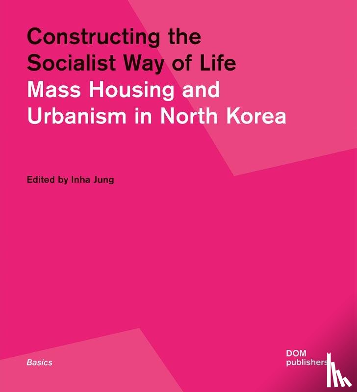  - Constructing the Socialist Way of Life
